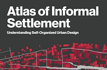 Novedad editorial: Atlas of Informal Settlement